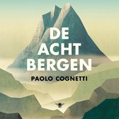 Boekcover met bergen en de titel 'De acht bergen' van Paolo Cognetti.
