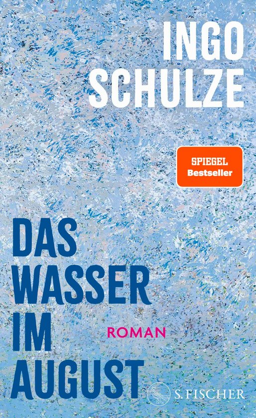 Livre "Das Wasser im August" d'Ingo Schulze, bestseller du SPIEGEL. Fond abstrait bleu et blanc aquarelle.