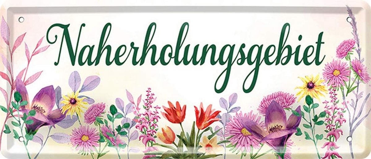 Metalen bord - Naherhalingsgebied tuin bloemen - grappige spreuk als cadeau-idee voor verjaardag Kerstmis als decoratie 28 x 12 cm vintage design van metaal 1901