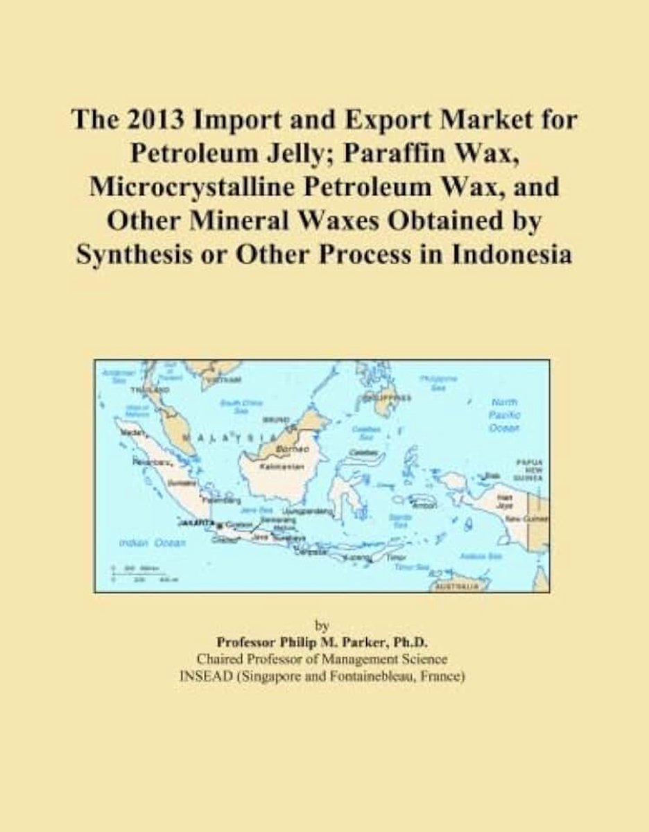 2013 Import and Export Market for Petroleum Jelly; Paraffin Wax, Microcrystalline Petroleum Wax, and Other Mineral Waxes Obtained by Synthesis or Other Process in Indonesia