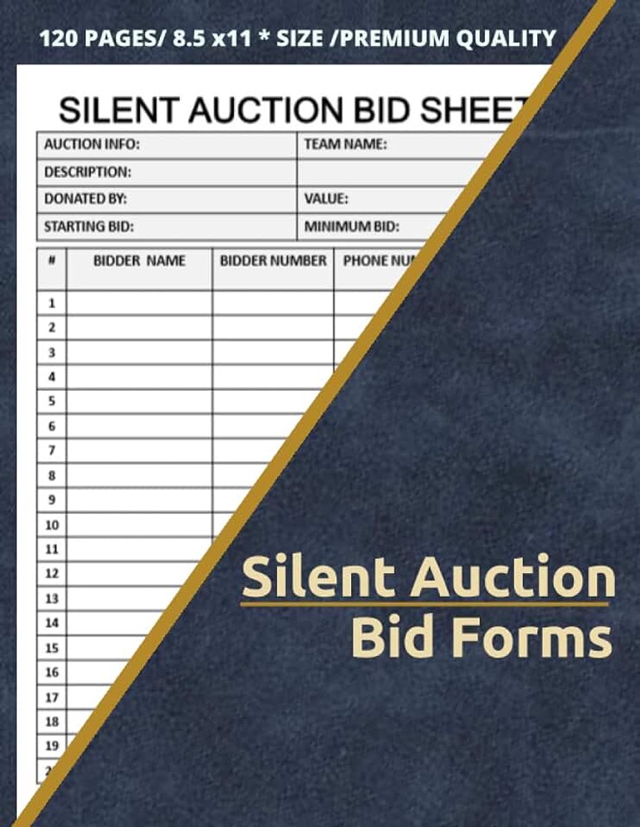 Silent Auction Bid Forms: Fundraising Event Organizer Log Book,Auction Bid Forms, Charity Event Auction Bid Tracker,Auction Bidding Sheets Cards, Bid ... Journal Notebook ,120 Pages 8.5 x 11 inches