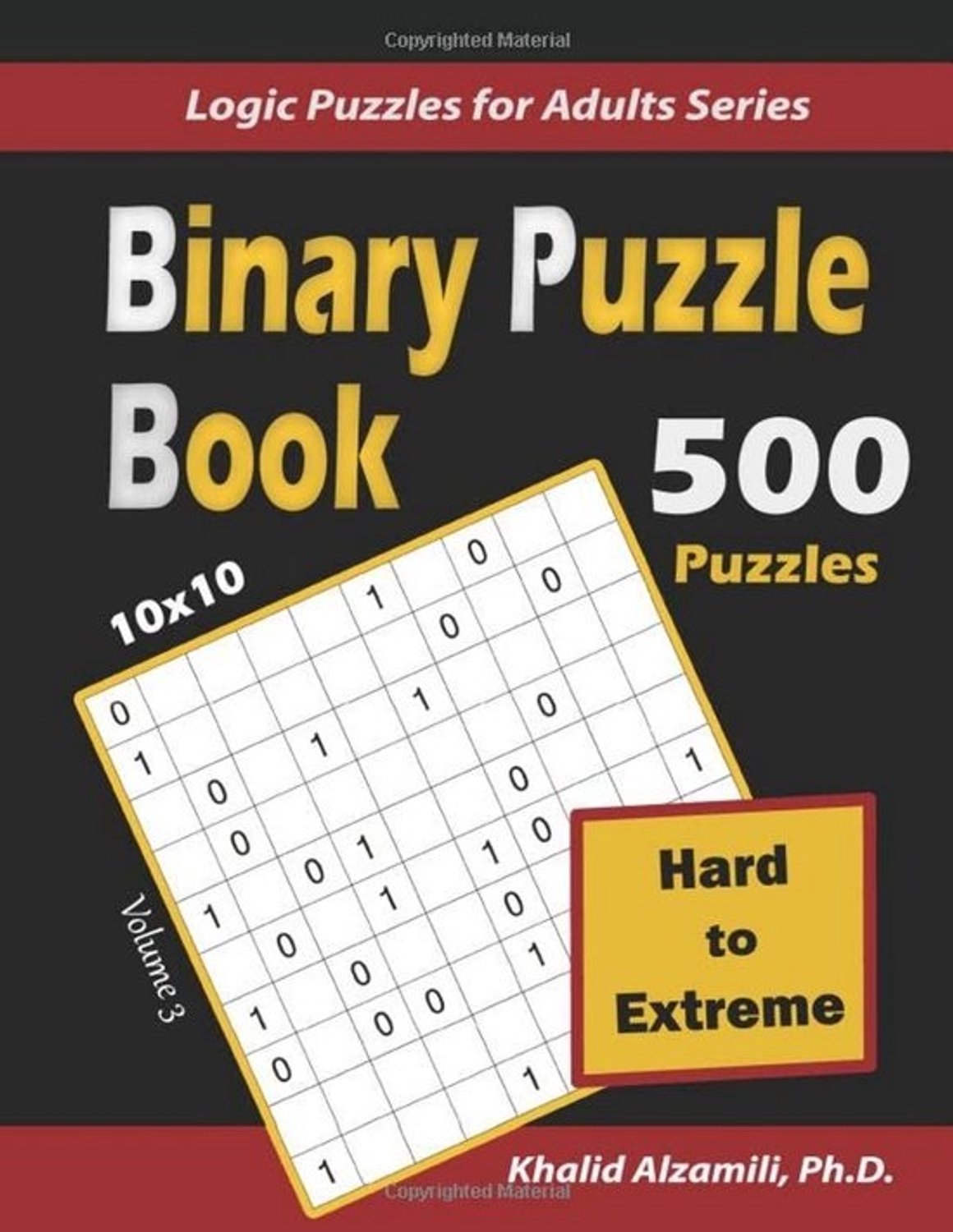 500 binaire puzzels van moeilijk tot extreem - 10x10 - Hersenkrakers voor volwassenen en senioren