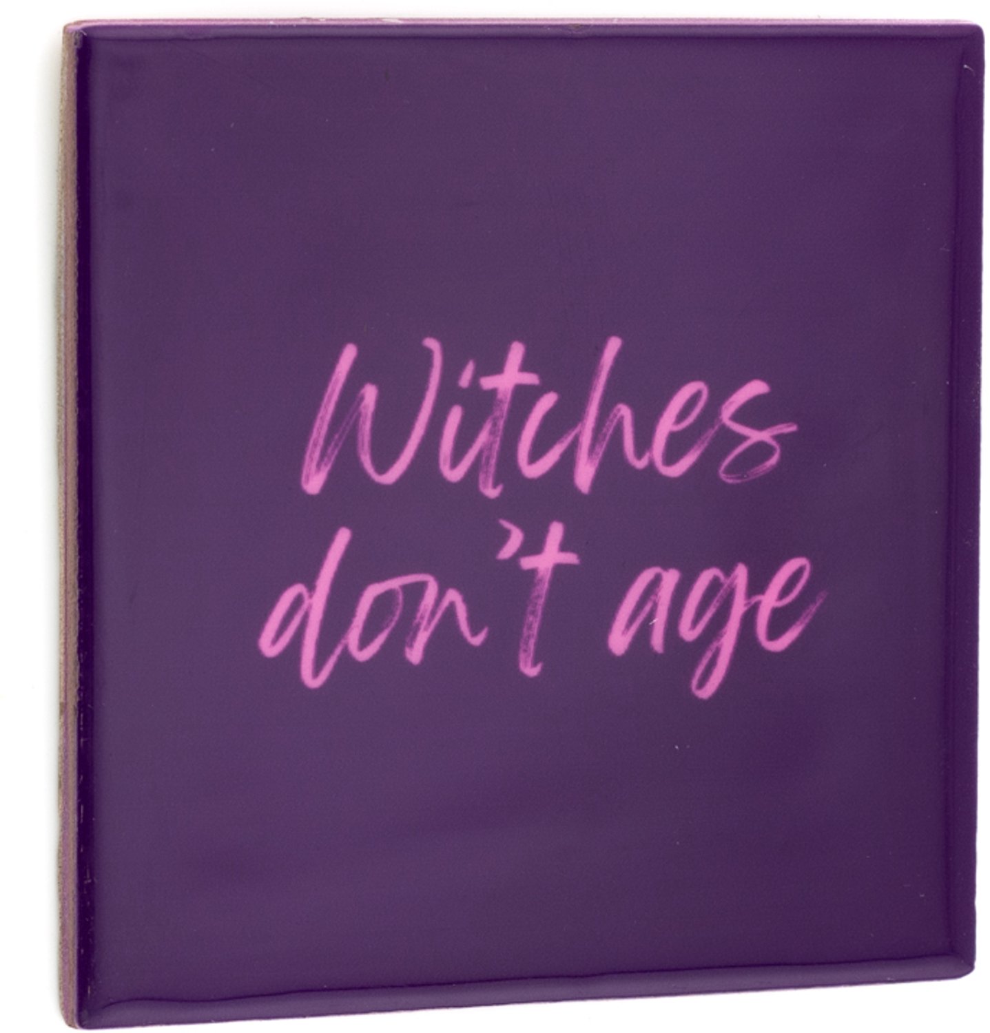 Tegeltje witches don't age