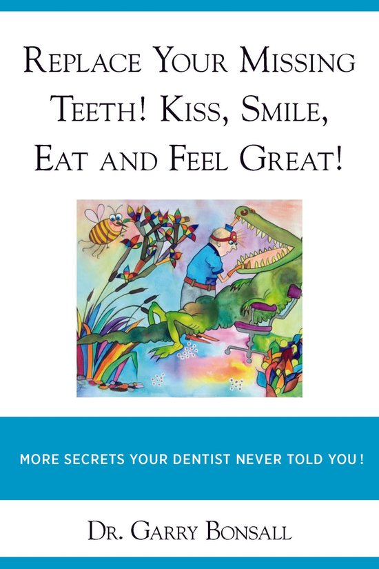 REPLACE YOUR MISSING TEEETH! KISS, SMILE, EAT AND FEEL GREAT ... - cover