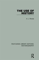 Routledge Library Editions: Historiography - The Use of History