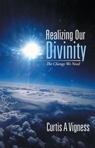 Realizing Our Divinity