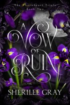The Thornheart Trials 2 - A Vow of Ruin (The Thornheart Trials, #2)