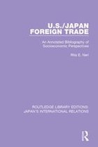 Routledge Library Editions: Japan's International Relations - U.S./Japan Foreign Trade