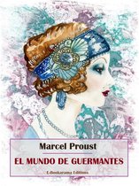 Colección "En busca del tiempo perdido" de Marcel Proust 3 - El mundo de Guermantes
