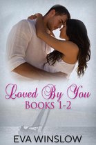 Loved By You Books 1-2