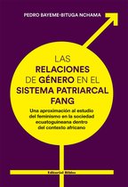 Ensayos y propuestas - Las relaciones de género en el sistema patriarcal fang