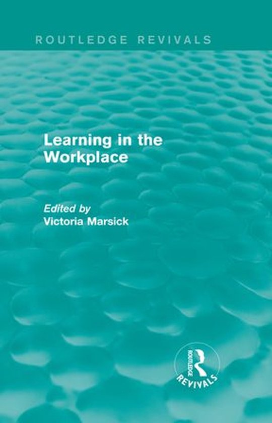 Routledge Revivals - Learning in the Workplace (Routledge Re ... - cover