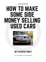 How to Make Some Side Money Selling Used Cars