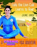 Cosmic Kids Yoga Adventure 2 - Lulu the Lion Cub Learns to Roar