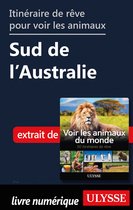 Itinéraire de rêve pour voir les animaux - Sud de l'Australie
