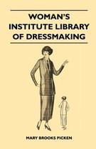 Woman's Institute Library of Dressmaking - Tailored Garments