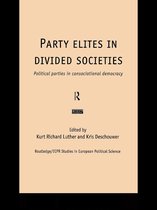 Routledge/ECPR Studies in European Political Science - Party Elites in Divided Societies