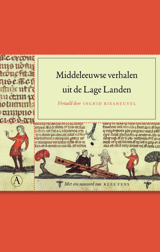 Middeleeuwse Verhalen Uit De Lage Landen, Ingrid Biesheuvel 9789025363833 Boeken bol