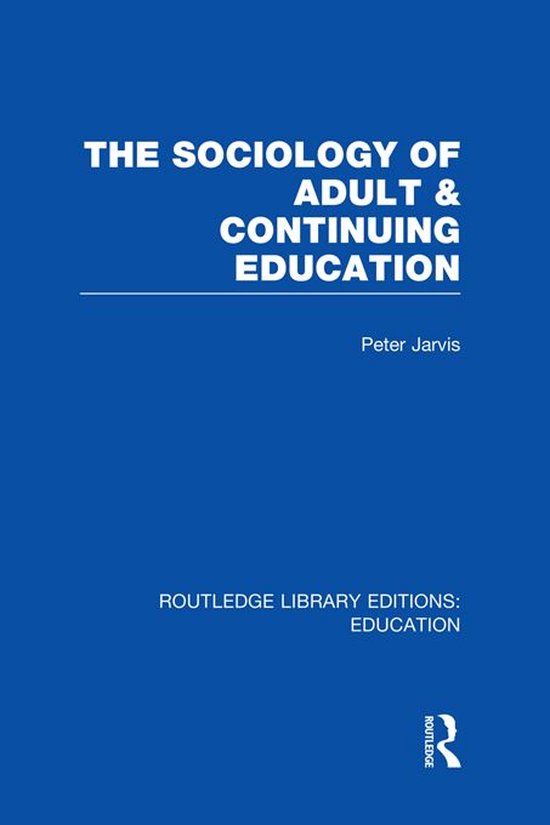The Sociology of Adult & Continuing Education - cover