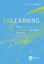 Onlearning. How disruptive education reinvents learning