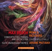 Mona Bard, Rica Bard, Staatskapelle Halle, Ariane Matiakh - Bruch: Concerto For 2 Pianos And Orchestra/Suite On Russian Themes (CD)