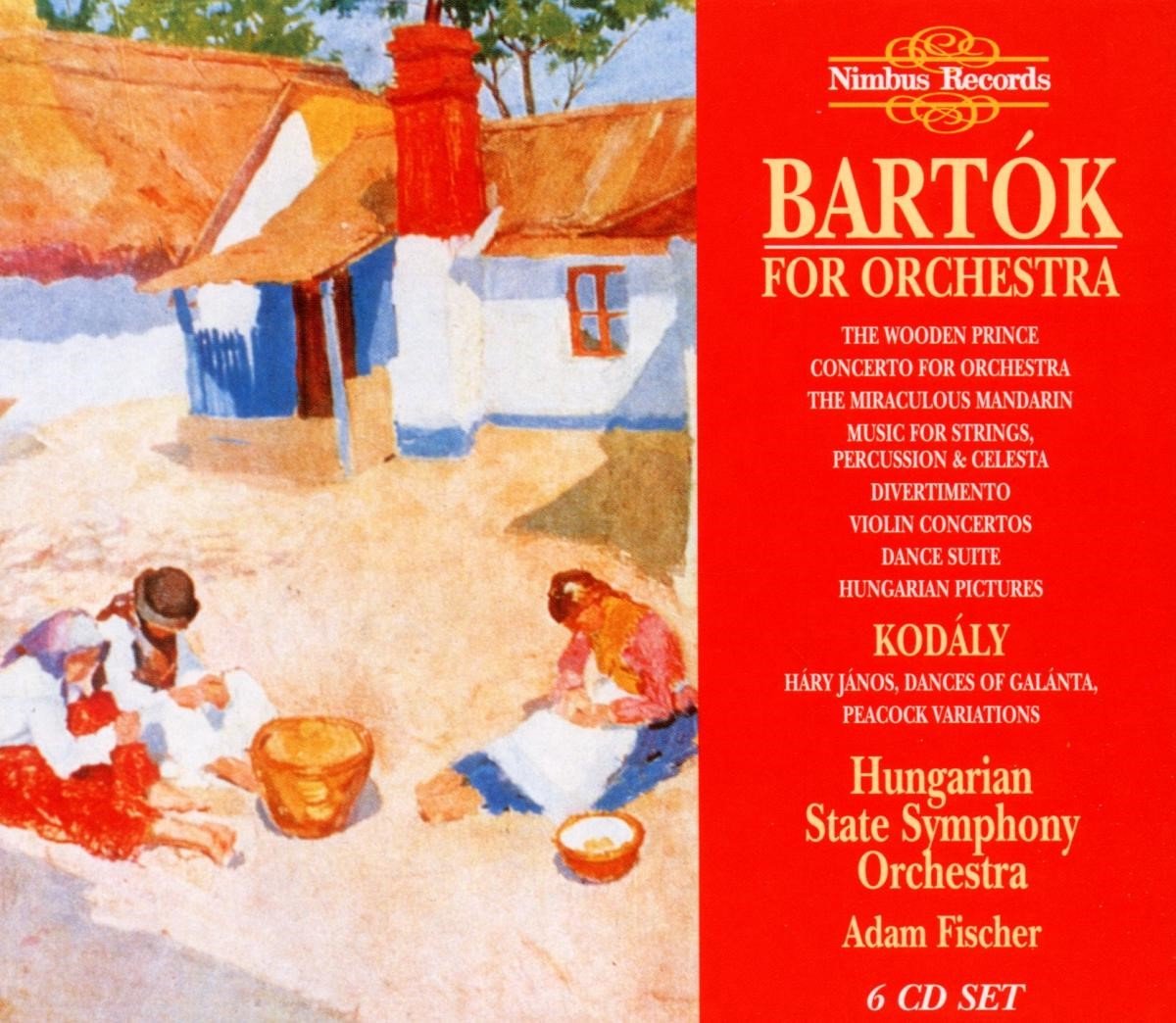 Hungarian State Symphony Orchestra, Adam Fischer - Bartók & Kodaly For Orchestra (6 CD)