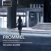 Tatjane Blome - Frommel; Piano Sonatas Nos. 1-3 (CD)
