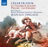 Royal Scottish National Orchestra - Jean-Luc Tinga - Franck: Le Chasseur Maudit - Psyche - Les Eolides (CD)
