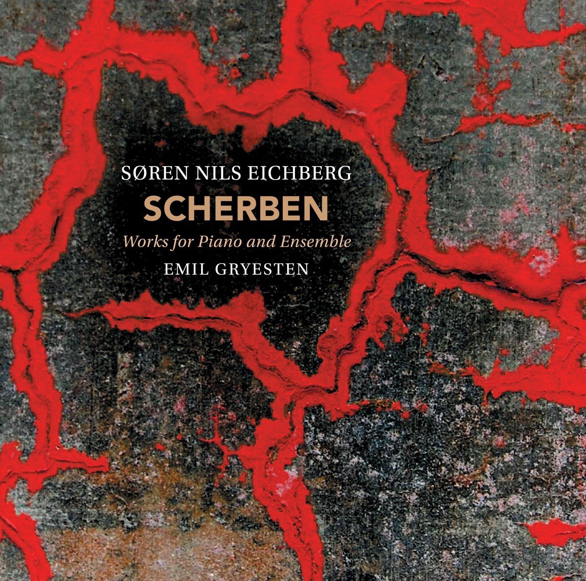 Søren Nils Eichberg, Emil Gryesten - Scherben: Works For Piano And Ensemble (CD)
