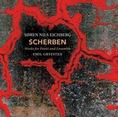 Soren Nils Eichberg - Scherben - Works For Piano And Ensemble (CD)