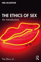 The Ethics of ... - The Ethics of Sex