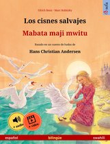Los cisnes salvajes – Mabata maji mwitu (español – swahili)