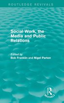 Social Work, the Media and Public Relations