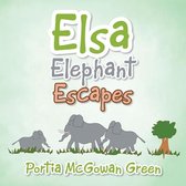 Elsa Elephant Escapes