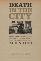 Violence in Latin American History 5 - Death in the City