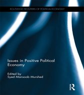 Routledge Frontiers of Political Economy - Issues in Positive Political Economy