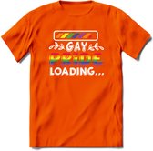 Gay Pride Loading T-Shirt | Grappig LHBTIQ+ / LGBTQ / Gay / Homo / Lesbi Cadeau Shirt | Dames - Heren - Unisex | Tshirt Kleding Kado | - Oranje - XXL