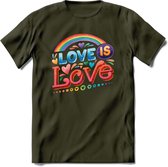 Love Is Love | Pride T-Shirt | Grappig LHBTIQ+ / LGBTQ / Gay / Homo / Lesbi Cadeau Shirt | Dames - Heren - Unisex | Tshirt Kleding Kado | - Leger Groen - S