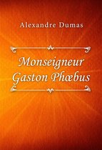 Monseigneur Gaston Phoebus