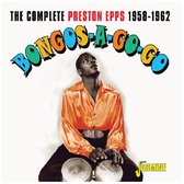 Preston Epps - Bongos-A-Go-Go. The Complete Preston Epss, 1958-19 (CD)