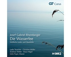 Lydia Teuscher, Christine Müller, Andreas Weller, Klaus Häger, Götz Payer - Rheinberger: Die Wasserfee (CD)