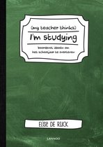 My teacher thinks I'm studying