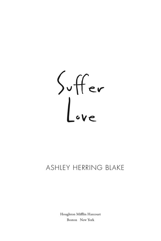 Boek "Suffer Love" van Ashley Herring Blake, uitgegeven door Houghton Mifflin Harcourt.