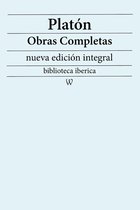 biblioteca iberica 32 - Platón: Obras completas (nueva edición integral)