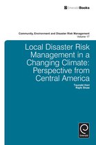 Community, Environment and Disaster Risk Management 17 - Local Disaster Risk Management in a Changing Climate
