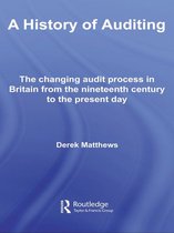 Routledge New Works in Accounting History - A History of Auditing