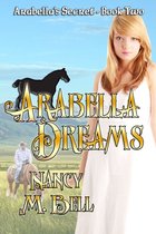Arabella's Secret - Arabella Dreams