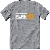 Plan B - Crypto T-Shirt Kleding Cadeau | Dames / Heren / Unisex | Bitcoin / Ethereum shirt | Grappig Verjaardag kado | Tshirt Met Print | - Donker Grijs - Gemaleerd - S