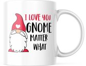 Valentijn Mok met tekst: I love you gnome matter what | Valentijn cadeau | Valentijn decoratie | Grappige Cadeaus | Koffiemok | Koffiebeker | Theemok | Theebeker