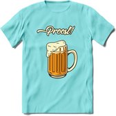 Proost! T-Shirt | Bier Kleding | Feest | Drank | Grappig Verjaardag Cadeau | - Licht Blauw - S